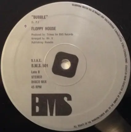 Floppy House - Do It Any Way You Wanna / Bubble