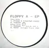 12inch Vinyl Single - Floppy A - EP