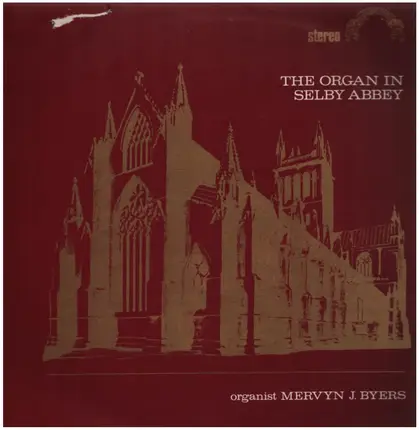 Flor Peeters / Walter Galpin Alcock - The Organ in Selby Abbey