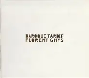 Florent Ghys - Baroque Tardif