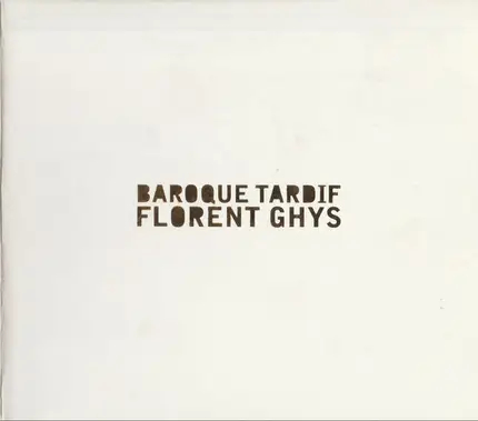 Florent Ghys - Baroque Tardif
