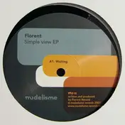 FLORENT - Simple View Ep