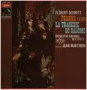 LP - Florent Schmitt , Orchestre National De France , Jean Martinon - Psalm XLVII /La Tragedie De Salome - Gatefold