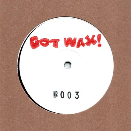 Florent/M - gotwax! no. 003