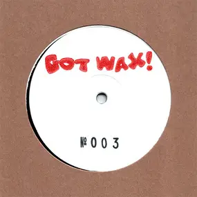 FLORENT - gotwax! no. 003