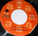 7inch Vinyl Single - Florence Warner - Anyway I Love You