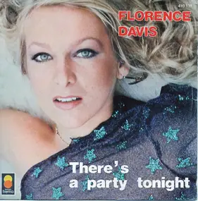 Florence Davis - There's A Party Tonight