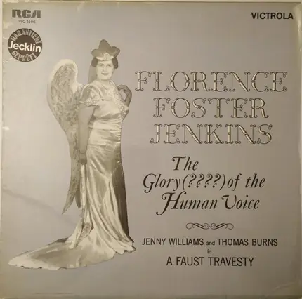 Florence Foster Jenkins / Jenny Williams And Thomas Burns - The Glory (????) of the Human Voice