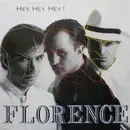 12inch Vinyl Single - Florence - Hey, Hey, Hey!