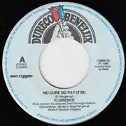 7inch Vinyl Single - Florence - No Cure No Pay