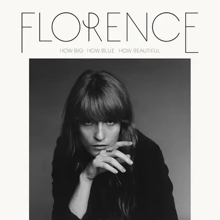 Florence+The Machine - How Big, How Blue, How Beautiful