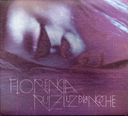 Florencia Ruiz - Luz De La Noche