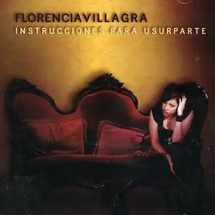 Florencia Villagra - Instrucciones Para Usurparte
