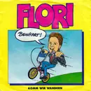 7inch Vinyl Single - Flori - Beinhart!
