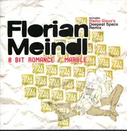 Florian Meindl - 8 Bit Romance / Marble