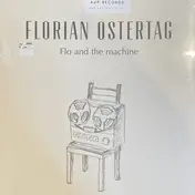 Florian Ostertag - Flo And The Machine