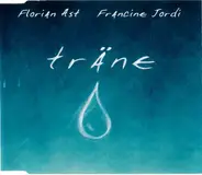 Florian Ast , Francine Jordi - Träne
