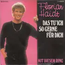 7inch Vinyl Single - Florian Haidt - Das Tu' Ich So Gerne Für Dich