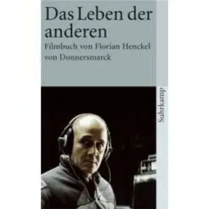 Florian Henckel von Donnersmarck - Das Leben der Anderen
