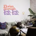 Florian Horwath - Yeah Yeah Yeah Yeah (Remixed)