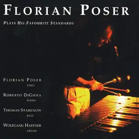 Florian Poser - Plays His Favourite Standards