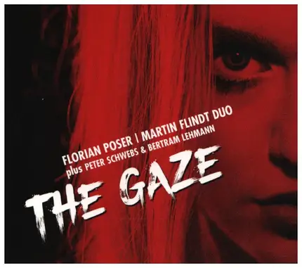 Florian Poser, Martin Flindt Duo - The Gaze