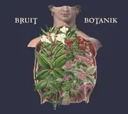 Florian Walter - Bruit / Botanik