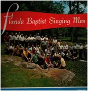 Florida Baptist Singing Men - Men On The March For Christ