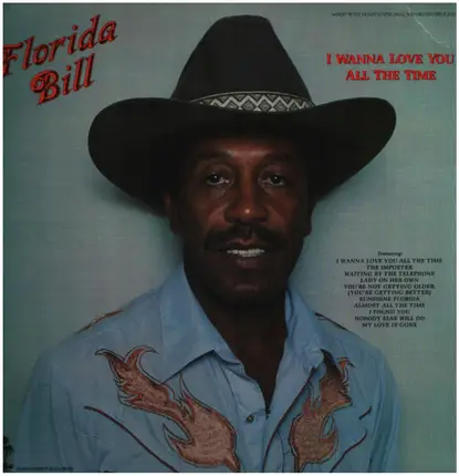 Florida Bill - I Wanna Love You All The Time