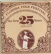 Florida Folk Festival - The First 25 Years (1953-1977)