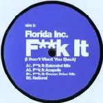 florida inc. - Fk It! (I Don't Want You Back) / National