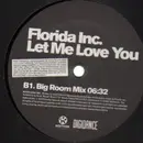 12inch Vinyl Single - Florida Inc. - Let Me Love You
