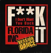 florida inc. - F**k It (I Don't Want You Back)