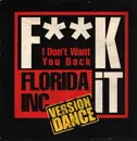 12inch Vinyl Single - Florida Inc. - F**k It (I Don't Want You Back)