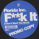 12inch Vinyl Single - Florida Inc. - F**k It (I Don't Want You Back)