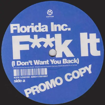 Florida Inc. - F**k It (I Don't Want You Back)