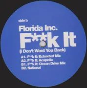 12inch Vinyl Single - Florida Inc. - F**k It (I Don't Want You Back)