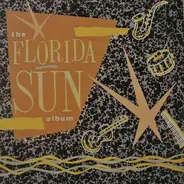 Florida Sun - The Florida Sun Album
