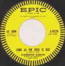 7inch Vinyl Single - Florraine Darlin - Long As The Rose Is Red / I Don't Know