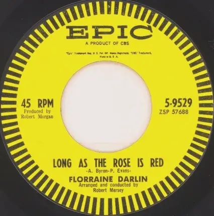 Florraine Darlin - Long As The Rose Is Red / I Don't Know