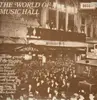 LP - Florrie Forde, Max Miller, Billy Danvers a.o. - The World Of Music Hall - Mono