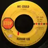 7inch Vinyl Single - Flossie Lee - We Could / Little Miss Nobody