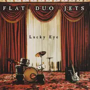 CD - Flat Duo Jets - Lucky Eye
