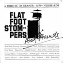 CD - Flat Foot Stompers - A Tribute To Werner Jupp Neidhardt