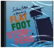 Flat Foot Stompers - Satan takes a Holiday