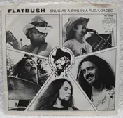 Flatbush - Snug As A Bug In A Rug