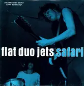 Flat Duo Jets - Safari