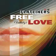 Flatliners - Free Love (Lullaby)