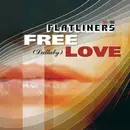 12inch Vinyl Single - Flatliners - Free Love (Lullaby)