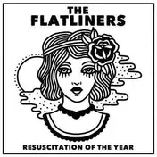 The Flatliners - Resuscitation Of The Year